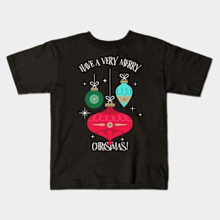 Have a very merry christmas Kids T-Shirt